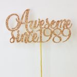 Cake topper awesome since age fancy font gold rose
