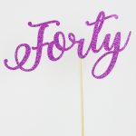 cake topper Forty 40th 40 grape purplefancy font silver gold glitter birthday wedding engagment