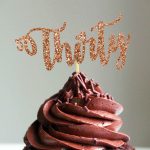 thirty cupcake topper mini 30th birthday